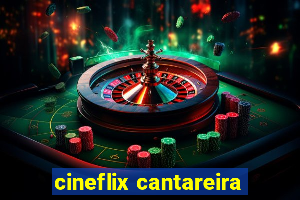 cineflix cantareira